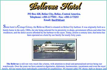 The Bellevue Hotel is situated on Belize City harbour. It was originally built as a family home in the early 1900s, the site being selected for its proximity to shops, government offices and other fine residences, and the direct access afforded by the harbour to the cayes. Today, almost a century later, that home has been operated as a hotel by our family for nearly forty years.