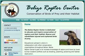 The Belize Raptor Center is dedicated to educate and inspire conservation of raptors and their habitat. Rescue and rehabilitate injured and orphaned birds of prey.