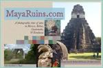 A photographic tour of Maya archaeological sites in Mexico, Guatemala, Honduras and Belize. Includes interactive maps, quotations from explorers and scholars, and a bibliography.